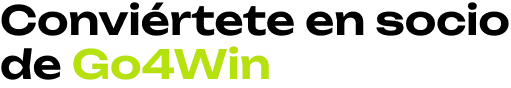 Conviertete en socio de Go4Win